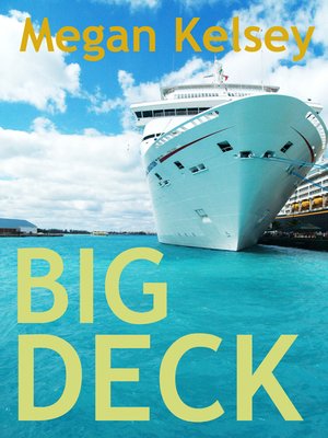 cover image of Big Deck (A Contemporary Romance Short Story)